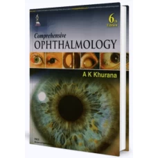 Comprehensive Ophthalmology 6th Edition by A K Khurana